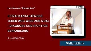 Spinalkanalstenose Jeder Weg wird zur Qual  Diagnose und richtige Behandlung  Vortrag Dr Medele [upl. by Esiole]