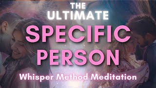 5 Steps To Instantly Manifest A Specific Person Into Your Life [upl. by Brander]