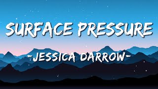 1 HOUR LOOP Jessica Darrow  Surface Pressure From quotEncantoquot  Lyrics [upl. by Aiken401]