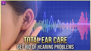 Ear Infection Healing Frequency  Cure All Hearing Problems  Get Relief from Ear Problems SG73 [upl. by Dalia650]