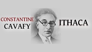 Ithaca Constantine P Cavafy [upl. by Silohcin618]