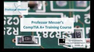 Professor Messers CompTIA 220801220802 A Training Course Overview [upl. by Hepsoj534]