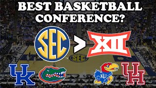 The SEC is the BEST College Basketball League [upl. by Ernaldus457]