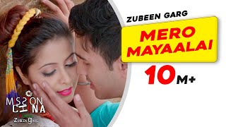 Mero Mayaalai  Mission China  Zubeen Garg  Shatabdi  Superhit Assamese Movie Song [upl. by Leirol]