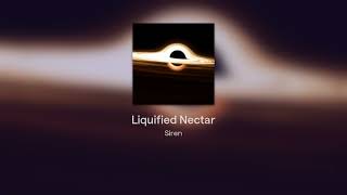 Liquified Nectar [upl. by Boylston]