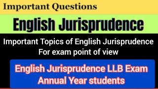 Important Topics of English Jurisprudence For Exam Point of View [upl. by Hametaf]