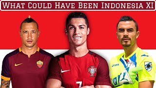 Indonesia XI If All Eligible Players Declared For Them [upl. by Endor]