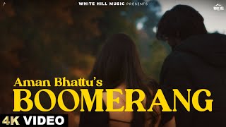 Boomerang Official Video  Aman Bhattu  Preeti Negi  Punjabi Song 2024 [upl. by Rolyat]