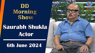 DD Morning Show  Saurabh Shukla  Actor  6th June 2024 [upl. by Brackett]