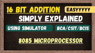 16 Bit 8085 ADDITION Microprocessor Programming Made Easy  BCACSITBCIS [upl. by Kowatch]