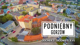 Podniebny Gorzów odc 5  Śródmieście 5 [upl. by Etta]