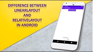 5 difference between linearlayout and relativelayout in android  android app development tutorial [upl. by Cinomod]