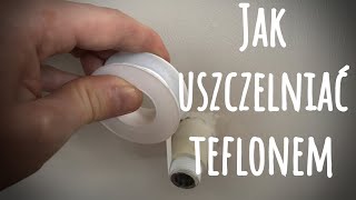 Jak uszczelniać teflonem [upl. by Ahsemad]