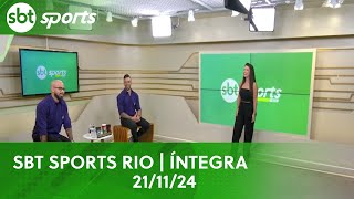 SBT SPORTS RIO  ÍNTEGRA  211124 [upl. by Snilloc]