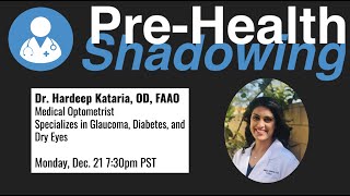 30  Optometry  Dr Hardeep Kataria OD FAAO  Virtual PreHealth Shadowing [upl. by Oretna83]