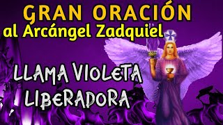 GRAN ORACIÓN al ARCÁNGEL ZADQUIEL – 6 Minutos para RECIBIR LAS VIRTUDES DEL 💜RAYO VIOLETA💜 [upl. by Khudari67]