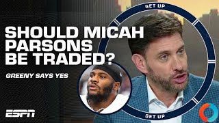 Greeny suggests trading Micah Parsons after his positive outlook on the Cowboys season [upl. by Broeder106]