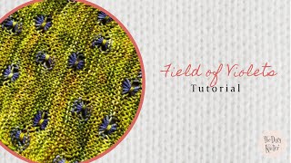 Field of Violets Tutorial [upl. by Aihsiek]