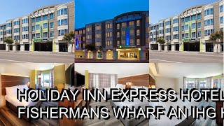 Holiday Inn Express Hotel Suites Fishermans Wharf an IHG Hotel [upl. by Emiatej]