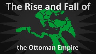 The Rise and Fall of the Ottoman Empire [upl. by Novaelc]