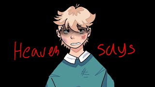 HEAVEN SAYS meme butters angst TWAbuse badcringe [upl. by Euhc]