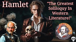 The Greatest Soliloquy In Western Literature Brush Up Your Shakespeare 012 [upl. by Honoria]