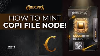 CORNUCOPIAS FILE NODE ACCESS KEY SALE  HOW TO MINT Tutorial 🔥 [upl. by Gwenny227]