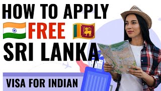 SRI LANKA Free Visa For INDIAN  How To Apply  Step By Step Guide [upl. by Onitrof]