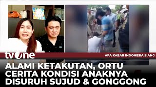 Sambil Menangis Ortu Cerita Awal Mula Wali Murid Paksa Siswa SMA Sujud amp Menggonggong  AKIS tvOne [upl. by Eelyma235]