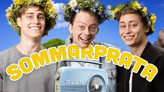 VÄRLDENS BÄSTA SOMMARPRAT [upl. by Gardol989]