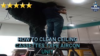 HOW TO CLEAN CEILING CASSETTE TYPE AIRCON UNIT DAIKIN BRAND [upl. by Okubo]