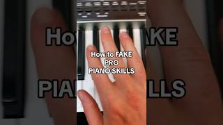 How 2 FAKE PRO PIANO SKILLS 🤯 piano easypiano [upl. by Ak]