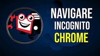 Come navigare in incognito con Google Chrome [upl. by Weston638]