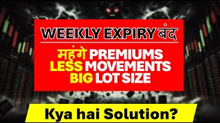 How to Trade Bank Nifty after END of Weekly Expiry  SEBI New Rules UPDATE Bigger Lot Size [upl. by Hutchins]