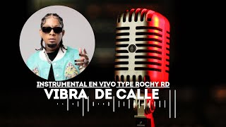 ROCHY RD INSTRUMENTAL DE DEMBOW EN VIVO🔴  VIBRA DE CALLE [upl. by Weatherley]