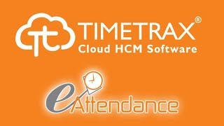 eAttendance  Attendance Management TimeTrax [upl. by Friedberg]