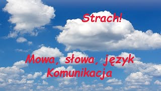 Mowa słowa język komunikacja Strach [upl. by Sufur896]