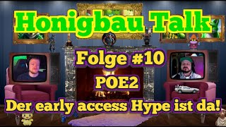 🎮 🎞️Honigbau Talk Podcast Folge10 PoE2 Early Access Hype  login poe 2 StiiV killabees80 🎮 🎞️ [upl. by Elazaro793]