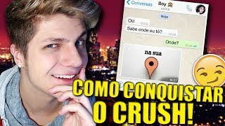 COMO CONQUISTAR O CRUSH PELO WHATSAPP  SETE [upl. by Hanover]