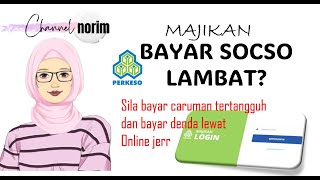 Bayar Denda Lewat Carum Socso [upl. by Ednutabab]