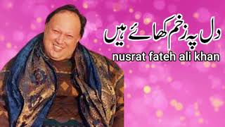 Dil Pe Zakham Khate Hain by Ustd Nusrat Fateh Ali Khan  Superhit Punjabi Lyrical Songs StayHome [upl. by Morita]