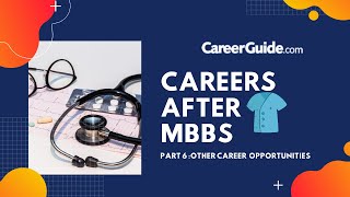 6 Other Career Opportunities  Careers After MBBS Part 6 [upl. by Nuyh]