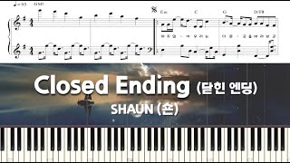 숀 SHAUN  닫힌 엔딩 Closed Ending  피아노 튜토리얼 악보 [upl. by Blasius]