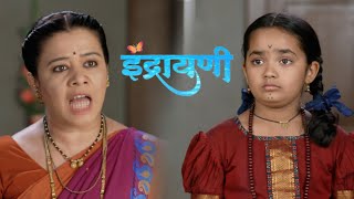 इंद्रायणी  Todays Episode Updates  Indrayani Colors Marathi  Serial Update  Highlights [upl. by Ayerim239]