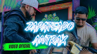 Zapateado Antrax TRIBAL Video Oficial LOS RUGAR x Los Ultimos del Topochico [upl. by Sara67]