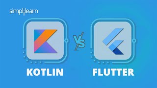 Kotlin vs Flutter 2022 Which One Is Better  Difference Between Kotlin and Flutter  Simplilearn [upl. by Lavona355]