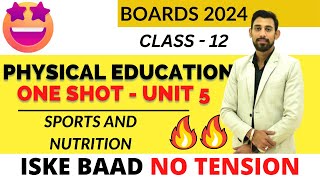 Sports and nutrition  Unit 5  Class 12  Physical Education [upl. by Zebapda845]