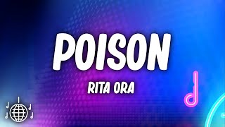 Rita Ora  Poison Lyrics [upl. by Nirtiak520]