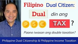 TAX LIABILITIES OF A FILIPINO DUAL CITIZEN  PHILIPPINE INCOME TAXATION [upl. by Anes]