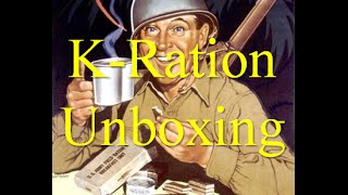 WW2 quotReproductionquot K Rations Unboxing Not a Taste Test [upl. by Hugibert]